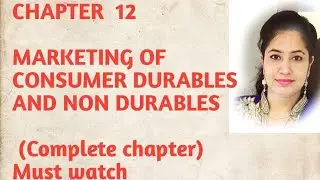 Marketing of Durable & Non-Durable Goods in Rural Areas | Complete Chapter | Rural Marketing