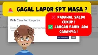 Saldo Ada, Tapi Gagal Lapor SPT Masa ? Ini Solusinya !