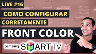 Como Configurar O FRONT COLOR Da TV Samsung CORRETAMENTE [LIVE#16]
