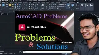 AutoCAD 2024 Problems & Solutions