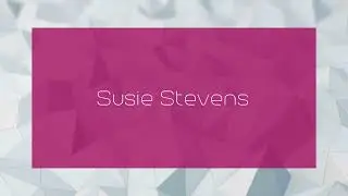 Susie Stevens - appearance