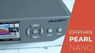 The UNIQUE features of the Epiphan Pearl Nano livestreaming encoder
