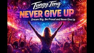 Never give up