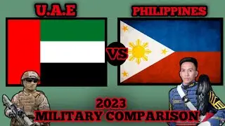 U.A.E vs PHILIPPINE MILITARY COMPARISON 2023 | Philippine vs U.A.E Military Power Comparison 2023.
