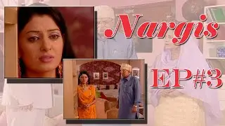 Nargis - Ep. # 3