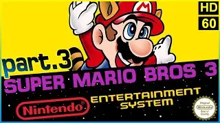 Super Mario Brothers 3. (Nintendo / NES) Complete Playthrough. Lets Play. PART 3.[ENDING].