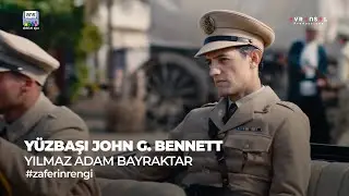 ZAFERİN RENGİ -  Yüzbaşı John G. Bennett / Yılmaz Adam Bayraktar
