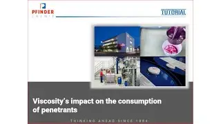 Viscosity's impact on the consumption of penetrants