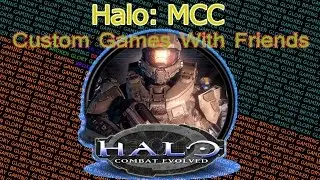 Halo: MCC- Custom Games, 