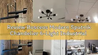 Review Bosceos Modern Sputnik Chandelier 6-Light Industrial Ceiling Lights Fixture 22