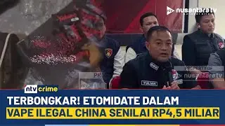 Polda Sumsel Bongkar Narkoba Jenis Baru Etomidate dalam Vape Ilegal China Senilai Rp4,5 Miliar | NTV