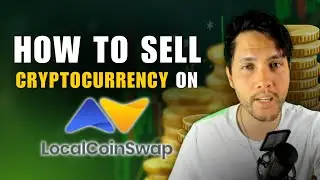 How To Sell Cryptocurrency on P2P Exchange Localcoinswap.com
