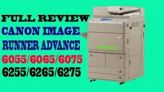 FULL REVIEW PHOTOCOPY CANON IRA 6075/6275 SERIES