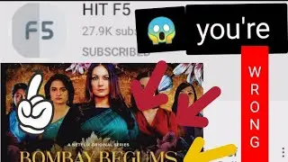 HIT F5 : YOU ARE WRONG ☹️😞 But WHY 😱😱 (bombay begums controversy)