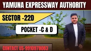 Yamuna Expressway Authority Plots Sector -22D Pocket -C & D | Yeida Sector -22D Latest Price#yeida 