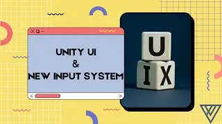 Работа с пользовательским интерфейсом и новой системой ввода в Unity.