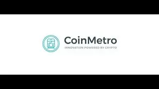 CoinMetro - инновационная инвестиционная платформа!