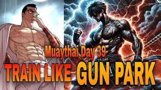 39-Day Muay Thai Transformation: Gun Park Strength Training at Home! (No Equipment!) 🥊⚡