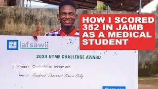 HE SCORED 352 IN JAMB AS A MEDICAL STUDENT  | WINNER | 3RD POSITION | 2024 UTME CHALLENGE