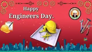 Happy Engineers Day Wishes Status Video Greetings Messages Quotes 2023 | Vishveshwaraya Jayanti