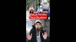 How to Survive Life or Death Situations