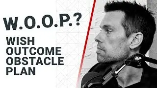 W.O.O.P.? Wish, Outcome, Obstacle, Plan