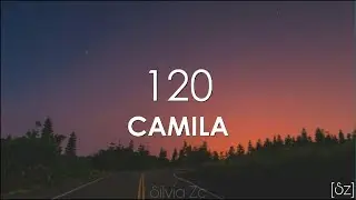 Camila - 120 (Letra)