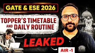 GATE & ESE 2026 Preparation Strategy | Timetable + Daily Routine Of AIR-1 LEAKED 🔥