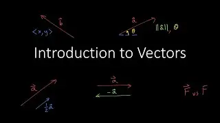 Intro to Vectors: Scalars vs Vectors & Vector Magnitudes