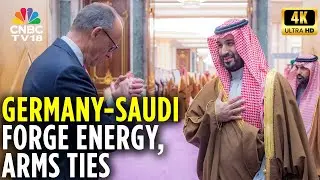 German Chancellor Merz Met The Saudi Crown Prince In Riyadh On Energy, Arms Partnership | 4K | N18G
