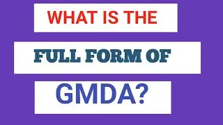 GMDA FULL FORM (PART-1489) / What Is The Full Form Of GMDA /GMDA STAND FOR ----//FULL FORM OF GMDA/