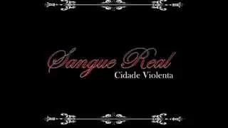 Sangue Real - Cidade Violenta