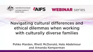 Navigating cultural differences and ethical dilemmas when working with culturally diverse families
