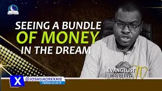 SEEING A BUNDLE OF MONEY IN THE DREAM