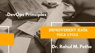 DevOps Principles: Improvement Kata : PDCA Cycle