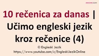 10 rečenica za danas | Učimo engleski jezik kroz rečenice (4)