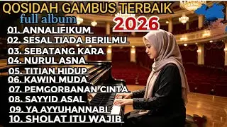 FULL ALBUM QOSIDAH GAMBUS PALING MERDU SEPANJANG MASA