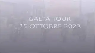 Gaeta Tour - 15 Ottobre 2023
