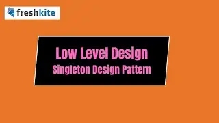 Singleton Design Pattern