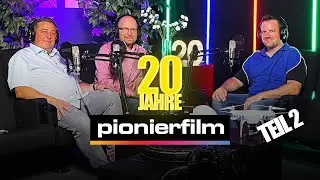 20 Jahre Pionierfilm - WIE VIEL KOMMT WOHL NOCH?! (Teil 2 von 2)
