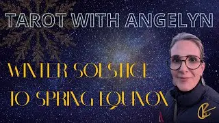 Winter Solstice 12/21/25 - Spring Equinox 3/20/26 - Winter - Looking at the Dark Season