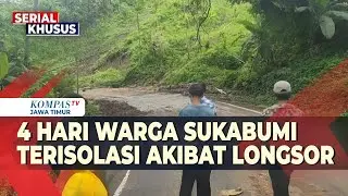Terisolasi 4 Hari Akibat Longsor, Warga Sukabumi Jalan Belasan Kilometer Cari Makanan