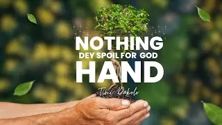 Timi Dakolo - Nothing dey spoil for God Hand (Official Lyric Video)