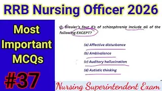 RRB Nursing Officer Exam 2026 || MCQ For RRB Staff Nurse Exam || RRB Nursing Superintendent class#37