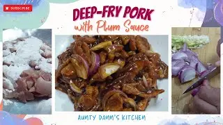 Aunty Dann&rsquo;s Kitchen | Deep-Fry Pork with Plum Sauce (INDO/BM/ENG)