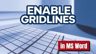 How to Enable Gridlines in MS Word