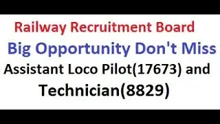 RRB Assistant Loco Pilot and Technician Posts||Big opportunity don't miss||