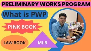 Preliminary Works Program (PWP)- PINK BOOK - LAW BOOK - MLB