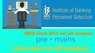 IBPS clerk 2017 full analysis/IBPS Clerk expected cutoff 2017 &ndash; state wise