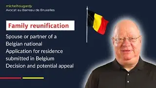 Family Reunification - Belgian couple: 7/10 - Decision and potential appeal